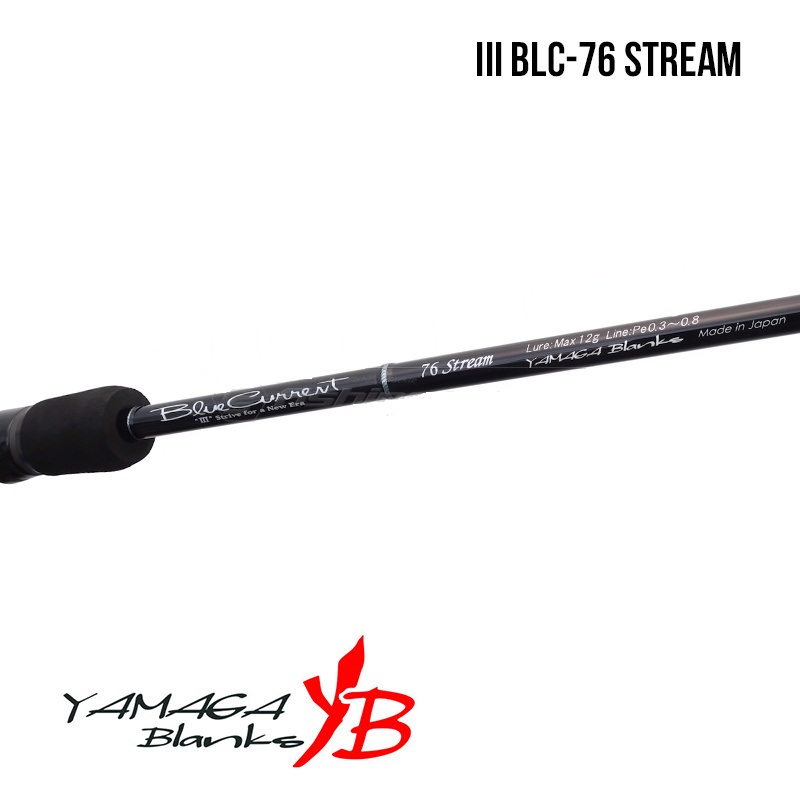 Yamaga Blanks BlueCurrent Ⅲ 76 Stream